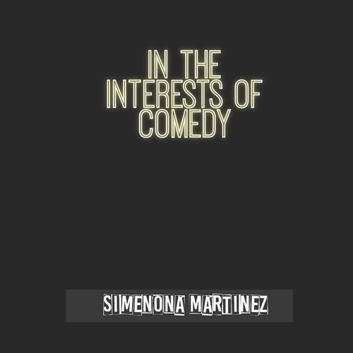 In The Interests of Comedy The Book of MEH.