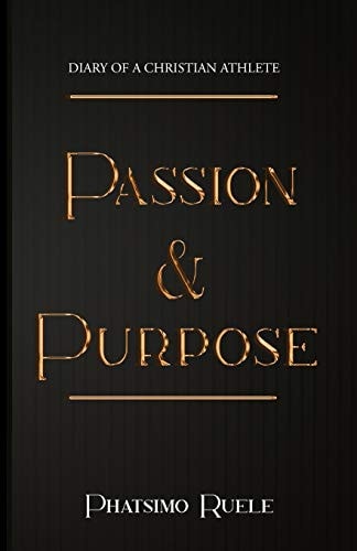 Passion and Purpose