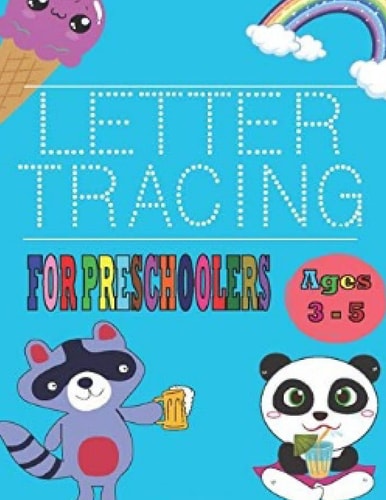 Letter Tracing Book for Preschoolers Ages 3-5 Alphabet Tracing and Coloring Book for Preschooler - Tracing Book for Kindergarten Kids Age 3-5 - Alphabet ... for Toddlers Preschool Matte Cover 8.5"x11".