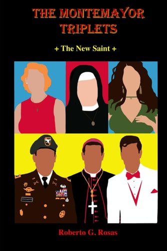 The Montemayor Triplets The New Saint