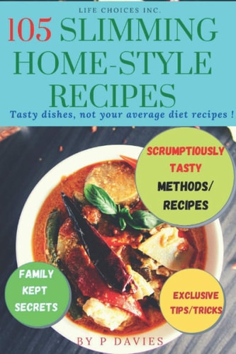 105 Slimming Home-Style Recipes Image Description with All Recipe's
