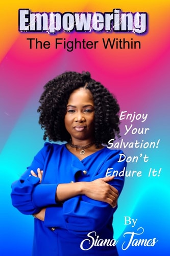 Empowering the Fighter Within Your Guide in Your Walk of Salvation