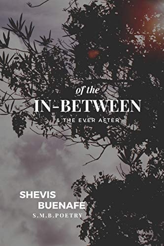 Of the In-Between and the Ever After