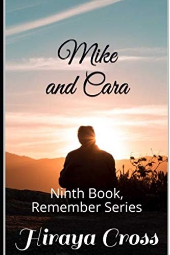 Mike and Cara Ninth Book, Remember Series