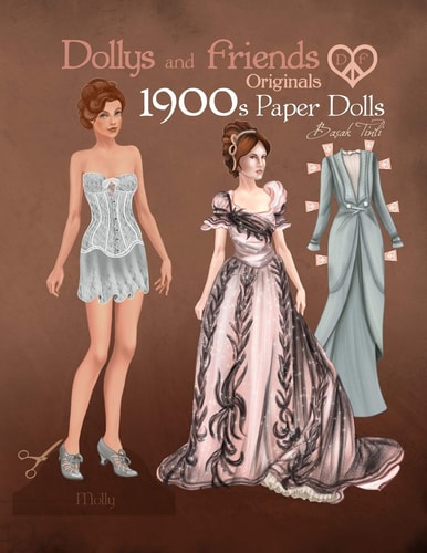 Dollys and Friends Originals 1900s Paper Dolls Edwardian and La Belle Epoque Vintage Fashion Dress Up Paper Doll Collection