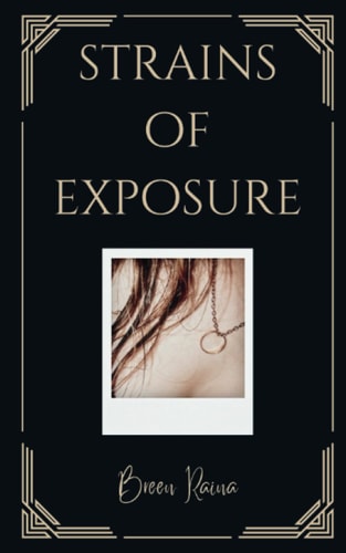 Strains of Exposure