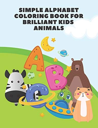 Simple Alphabet Coloring Book for Brilliant Kids - Animals