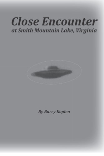 Close Encounter at Smith Mountain Lake, Virginia W Were Near the Saucer... Twice!
