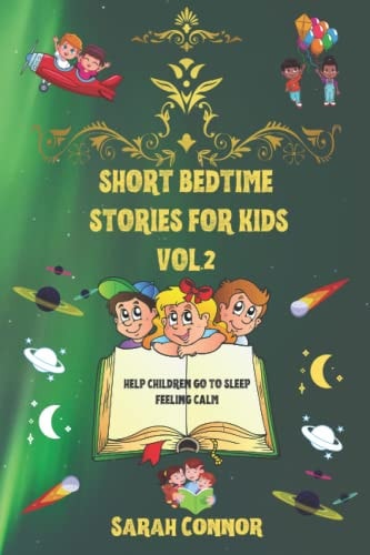 Short Bedtime Stories for Kids Vol.2 Help Children Go To Sleep Feeling Calm