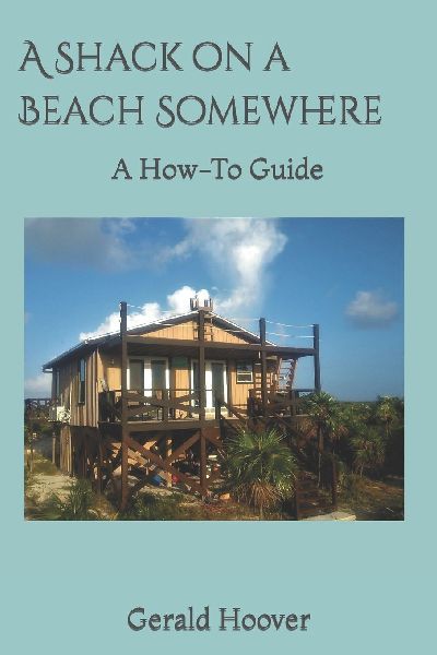 A Shack on a Beach Somewhere: A How-To Guide