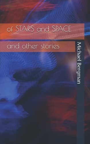 Of Stars and Space And Other Stories