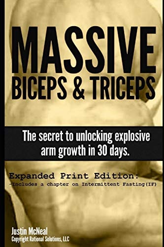 Massive Biceps and Triceps - The Secret to Unlocking Explosive Arm Growth in 30 Days.