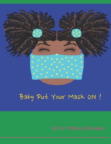 Baby Put Your Mask On!