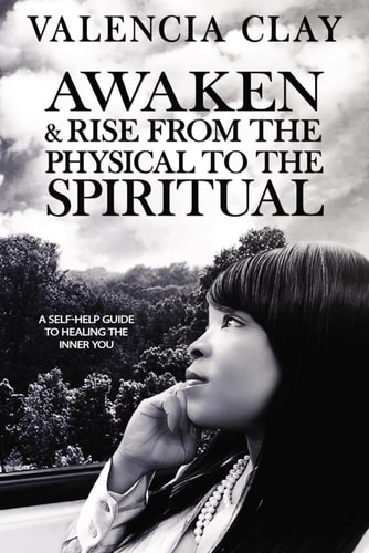 Awaken and Rise From the Physical to the Spiritual