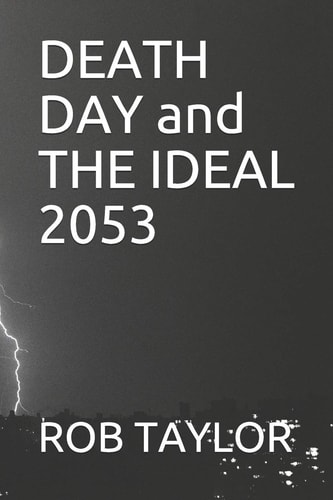 DEATH DAY and the IDEAL 2053