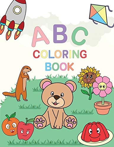 ABC Coloring Book 2020 The Letters A-Z Fun with Black and White Alphabet Coloring Book for Kids Ages 2-4 (Kids Coloring Activity Books)