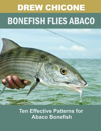 Bonefish Flies Abaco Ten Effective Patterns for Abaco Bonefish