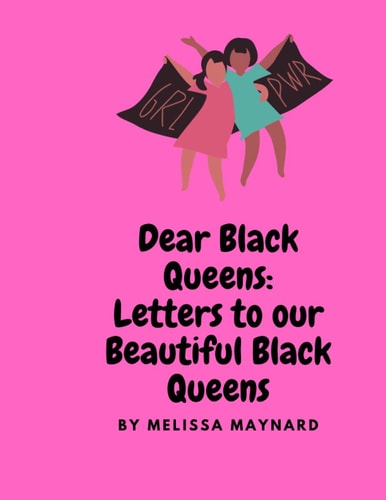 Dear Black Queen Letters to Our Beautiful Black Queens