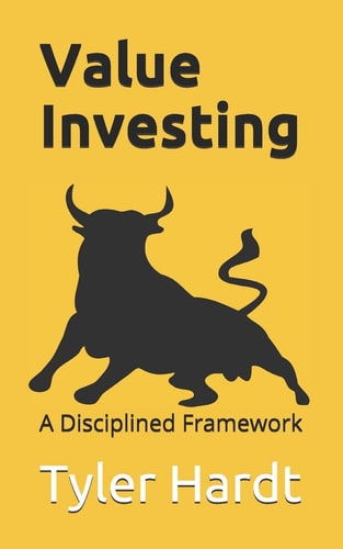 Value Investing A Disciplined Framework