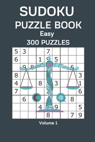 Sudoku Puzzle Book Easy 300 Puzzles Volume 1