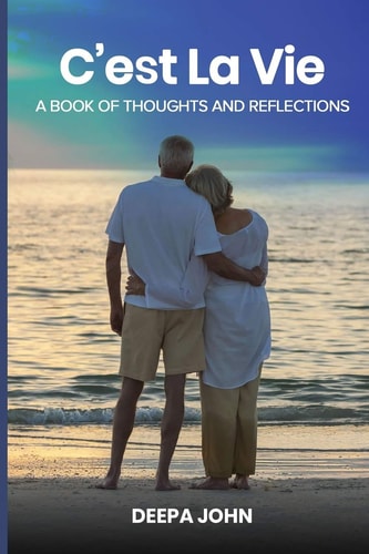 C'est La Vie A Book Of Thoughts And Reflec-tions