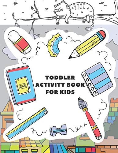 Toddler Activity Book for Kids Fun with Numbers, Letters, Shapes, Colors, and Animals- Kids Coloring Activity Books
