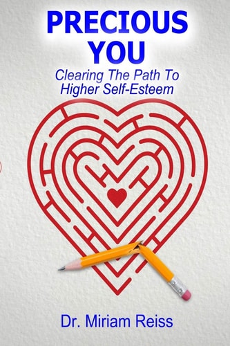 Precious You Clearing The Path To Higher Self-Esteem
