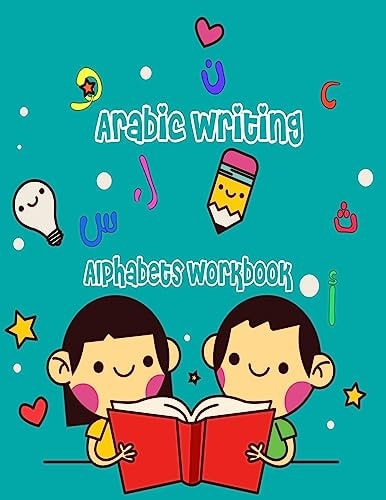 Arabic Writing Alphabets Workbook Great Activity Book for Arabic Learning: Letters Tracing and Animals Coloring for Kids Ages 2-4