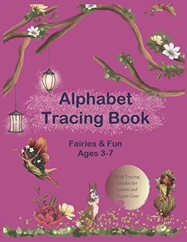 Alphabet Tracing Book Fairies and Fun, Ages 3-7