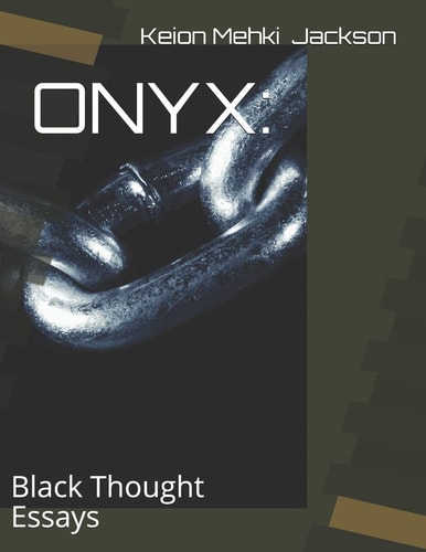 Onyx : Essays of Black Thought