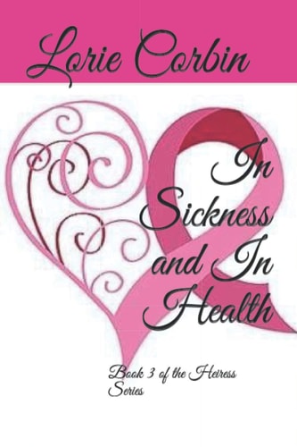 In Sickness and In Health Book 3 of the Heiress Series