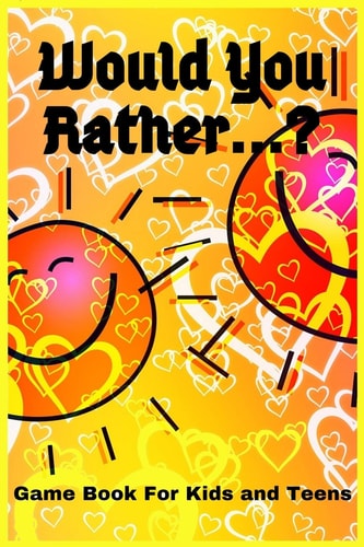 Would You Rather...? Game Book Kids and Teens, Try Not to Laugh! Travel Game/Funny and Hilarious Situations/ Funny Scenarios and Choices./, Funny Questions Illustrations and Images