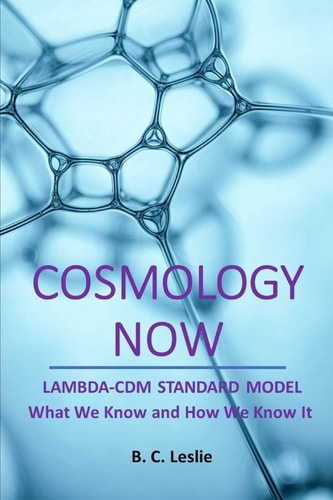 Cosmology Now Lambda-CDM Standard Model What We Know and How We Know it