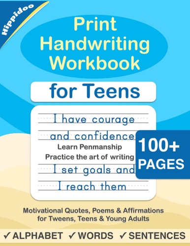 Print Handwriting Workbook for Teens Improve Your Printing Handwriting & Practice Print Penmanship Workbook for Teens and Tweens