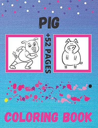 Pig Coloring Book The Big And Small Pig, Coloring Book For Girls And Boys, Cute Pig Coloring Book for Kids Ages 4-8, Kids Ages 8-12. Or Any Pig Lover, With Over 50 Pig For Coloring (Kids Coloring Books) 8.5 X 11 Inch, 52 Pages.