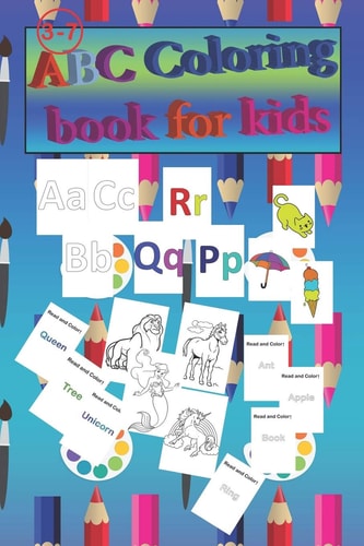 ABC Coloring Book for Kids Reading & Coloring and Activity Workbook for Kids 3-7 Years ( 6 * 9 ) Inch