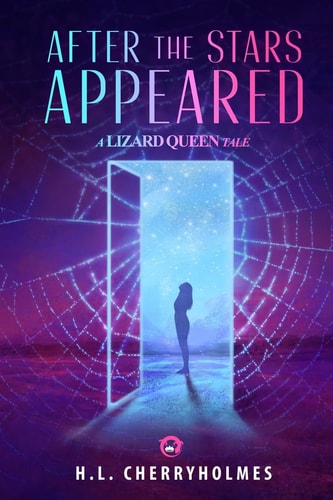 After the Stars Appeared A Lizard Queen Tale