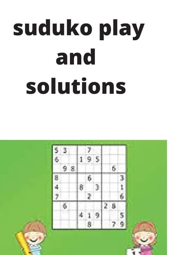 Sudoku Play and Solutions Full Width12.560776"inch Full Height9.25 Inch.138 Pages Sudoku Play and Solutions