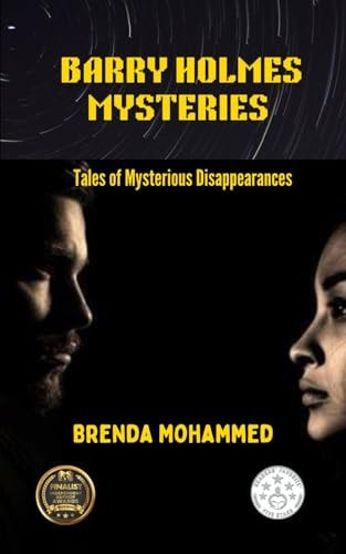 Barry Holmes Mysteries Tales of Mysterious Disappearances