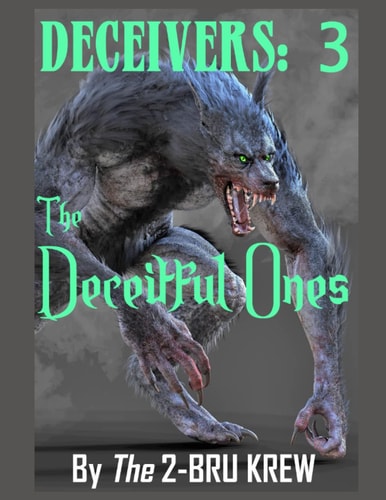 Deceivers 3 The Deceitful Ones