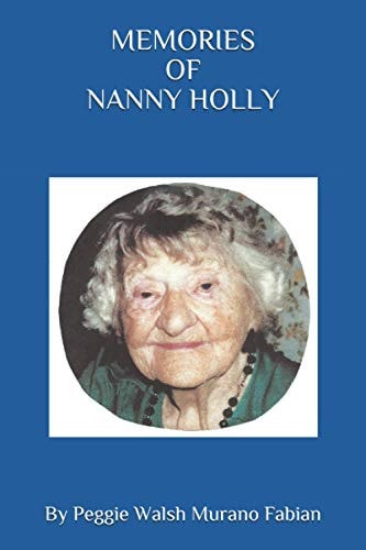 Memories of Nanny Holly