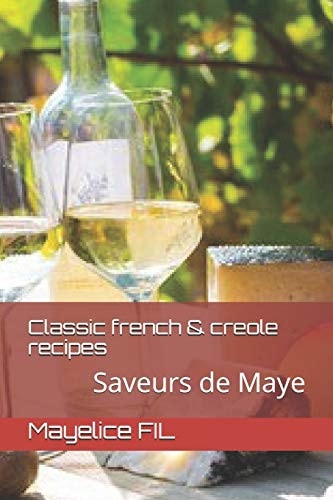 Saveurs de Maye Easy French and Creole Recipes