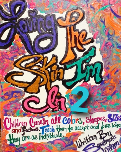 Loving The Skin I'm In 2 Alphabet Media: Original Art Cover