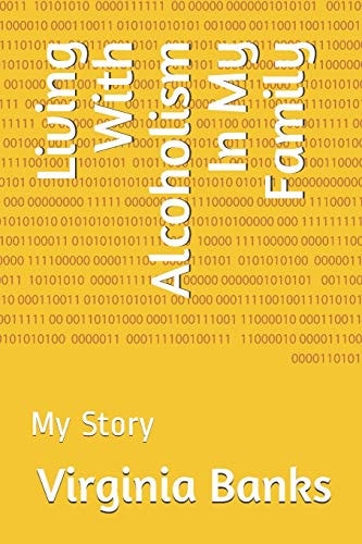 Living With Alcoholism In My Family My Story