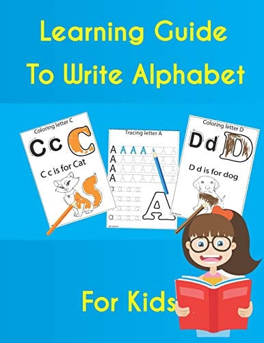 Learning Guide to Write Alphabet for Kids Practice for Kids with Tracing Letter Hide Line Alphabet Letters, and Coloring Letter for (activity Kids Coloring and Writing Alphabet )