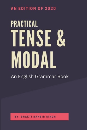 Practical Tense and Modal An English Grammar Book