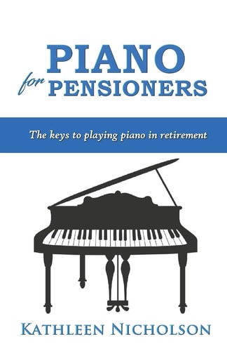 Piano For Pensioners The Keys to Playing Piano in Retirement