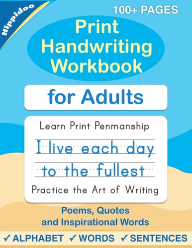 Print Handwriting Workbook for Adults Improve Your Printing Handwriting and Practice Print Penmanship Workbook for Adults