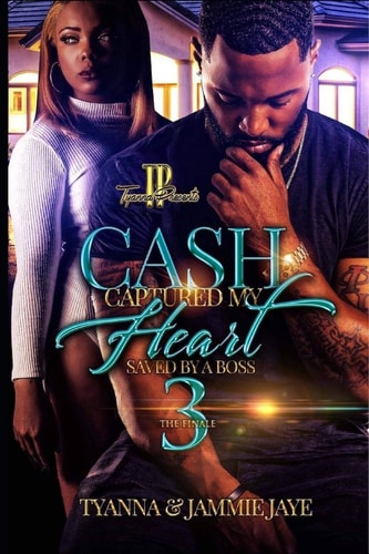 Cash Captured My Heart 3 Saved By A Boss