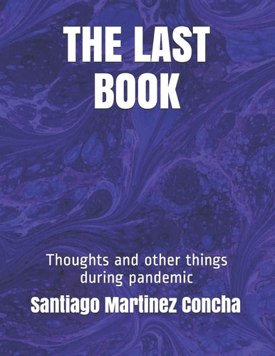The Last Book Thoughts and Other Things During Pandemic